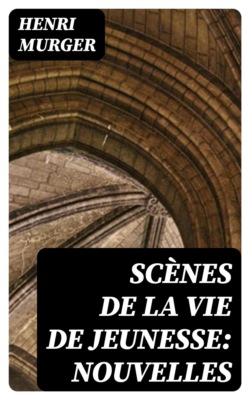 Scènes de la vie de jeunesse: Nouvelles