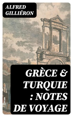 Grèce & Turquie : notes de voyage