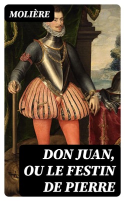 Don Juan, ou le Festin de pierre