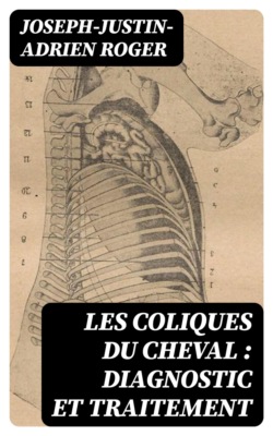 Les coliques du cheval : diagnostic et traitement