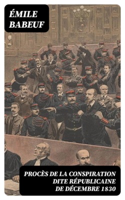 Procès de la conspiration dite républicaine de décembre 1830