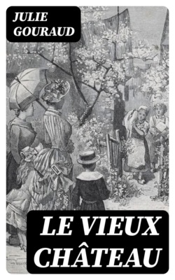 Le vieux château