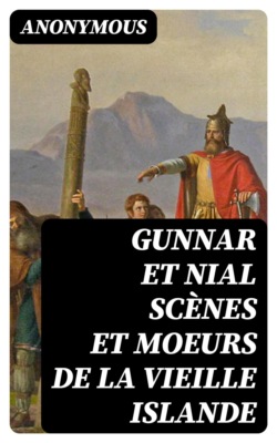 Gunnar et Nial scènes et moeurs de la vieille Islande