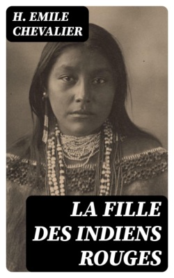 La fille des indiens rouges