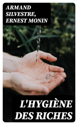 L'hygiène des riches