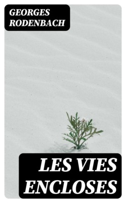 Les vies encloses