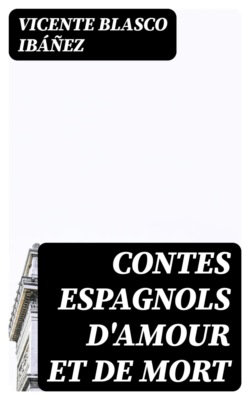 Contes espagnols d'amour et de mort
