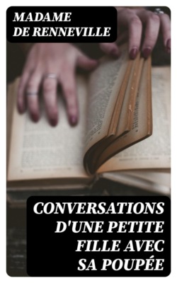 Conversations d'une petite fille avec sa poupée