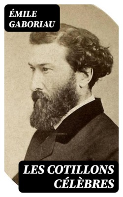 Les cotillons célèbres