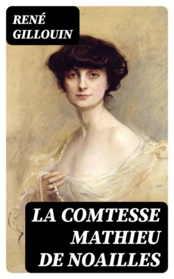 La Comtesse Mathieu de Noailles