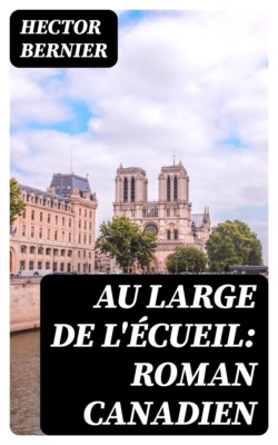 Au large de l'écueil: roman canadien