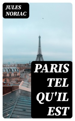 Paris tel qu'il est