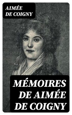 Mémoires de Aimée de Coigny