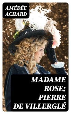 Madame Rose; Pierre de Villerglé