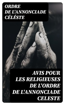Avis pour les religieuses de l'ordre de l'Annonciade celeste