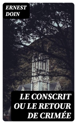 Le Conscrit ou Le Retour de Crimée