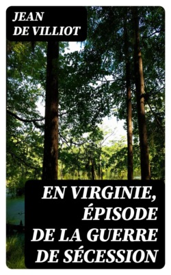 En Virginie, épisode de la guerre de sécession