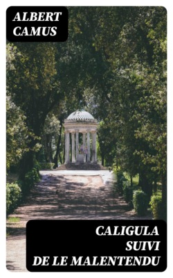 Caligula suivi de Le Malentendu