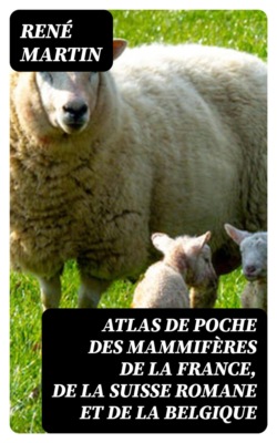 Atlas de poche des mammifères de la France, de la Suisse romane et de la Belgique