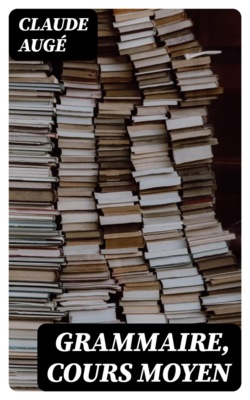 Grammaire, cours moyen