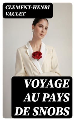 Voyage au Pays de Snobs