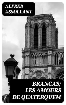 Brancas; Les amours de Quaterquem