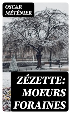 Zézette: moeurs foraines