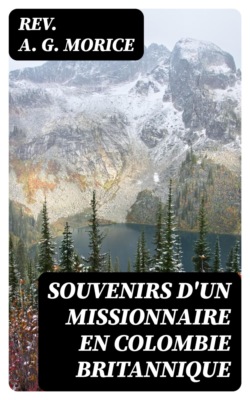 Souvenirs d'un missionnaire en Colombie Britannique