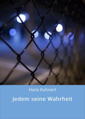Jedem seine Wahrheit