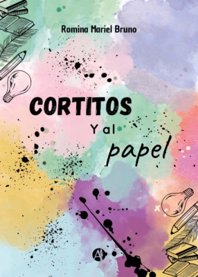 Cortitos y al papel