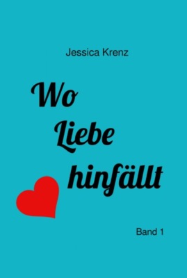 Wo Liebe hinfällt