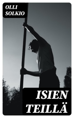 Isien teillä
