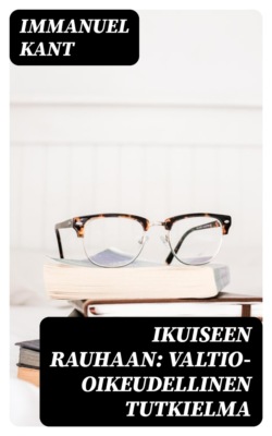 Ikuiseen rauhaan: Valtio-oikeudellinen tutkielma