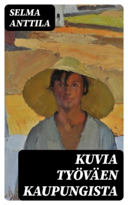 Kuvia työväen kaupungista