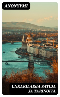 Unkarilaisia satuja ja tarinoita