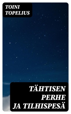 Tähtisen perhe ja Tilhispesä