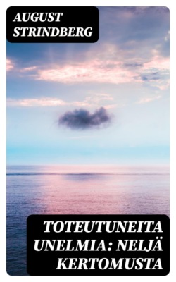 Toteutuneita unelmia: Neljä kertomusta