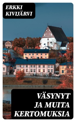 Väsynyt ja muita kertomuksia