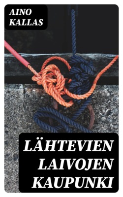 Lähtevien laivojen kaupunki