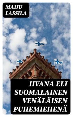 Iivana eli suomalainen venäläisen puhemiehenä