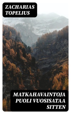 Matkahavaintoja puoli vuosisataa sitten