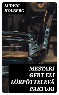 Mestari Gert eli Lörpöttelevä parturi