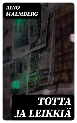 Totta ja leikkiä