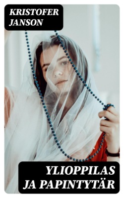 Ylioppilas ja papintytär