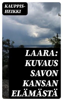 Laara: Kuvaus Savon kansan elämästä