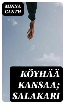 Köyhää kansaa; Salakari