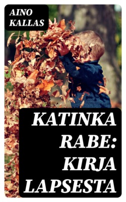 Katinka Rabe: Kirja lapsesta
