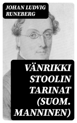 Vänrikki Stoolin tarinat (suom. Manninen)