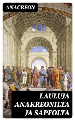 Lauluja Anakreonilta ja Sapfolta