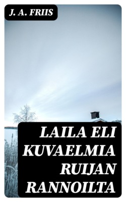 Laila eli Kuvaelmia Ruijan rannoilta